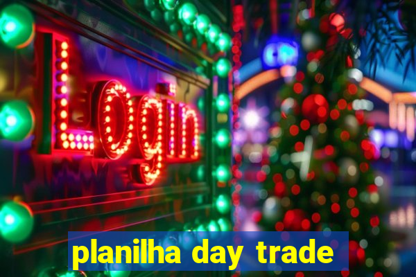 planilha day trade